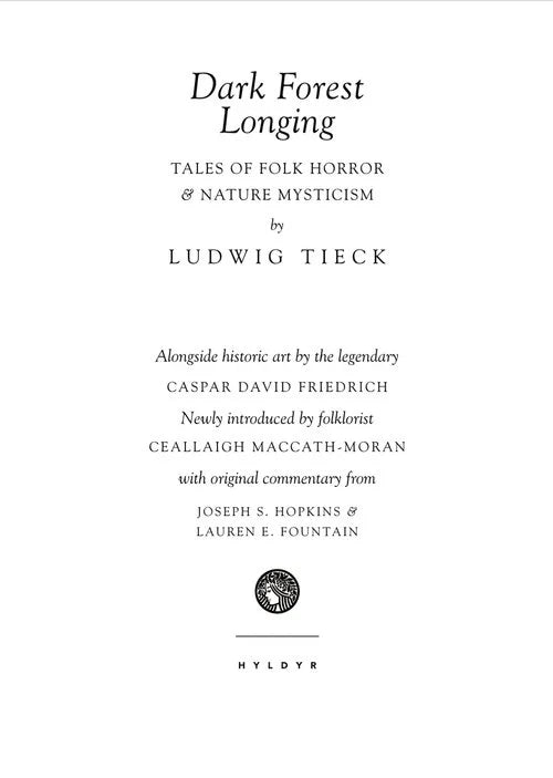 Dark Forest Longing - Hyldyr - Haus Nostromo