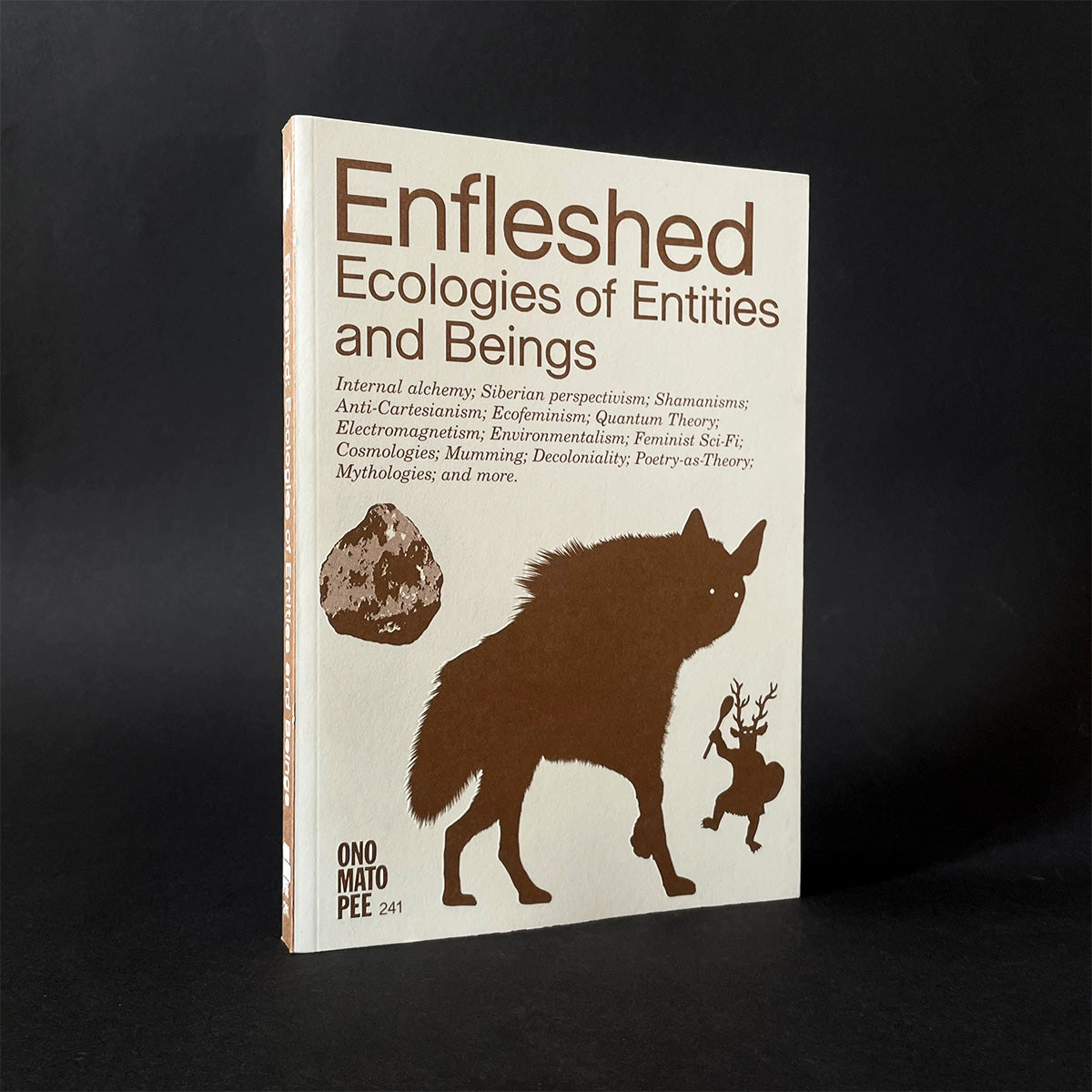 Enfleshed - Ecologies of Entities and Beings - Onomatopee - Haus Nostromo