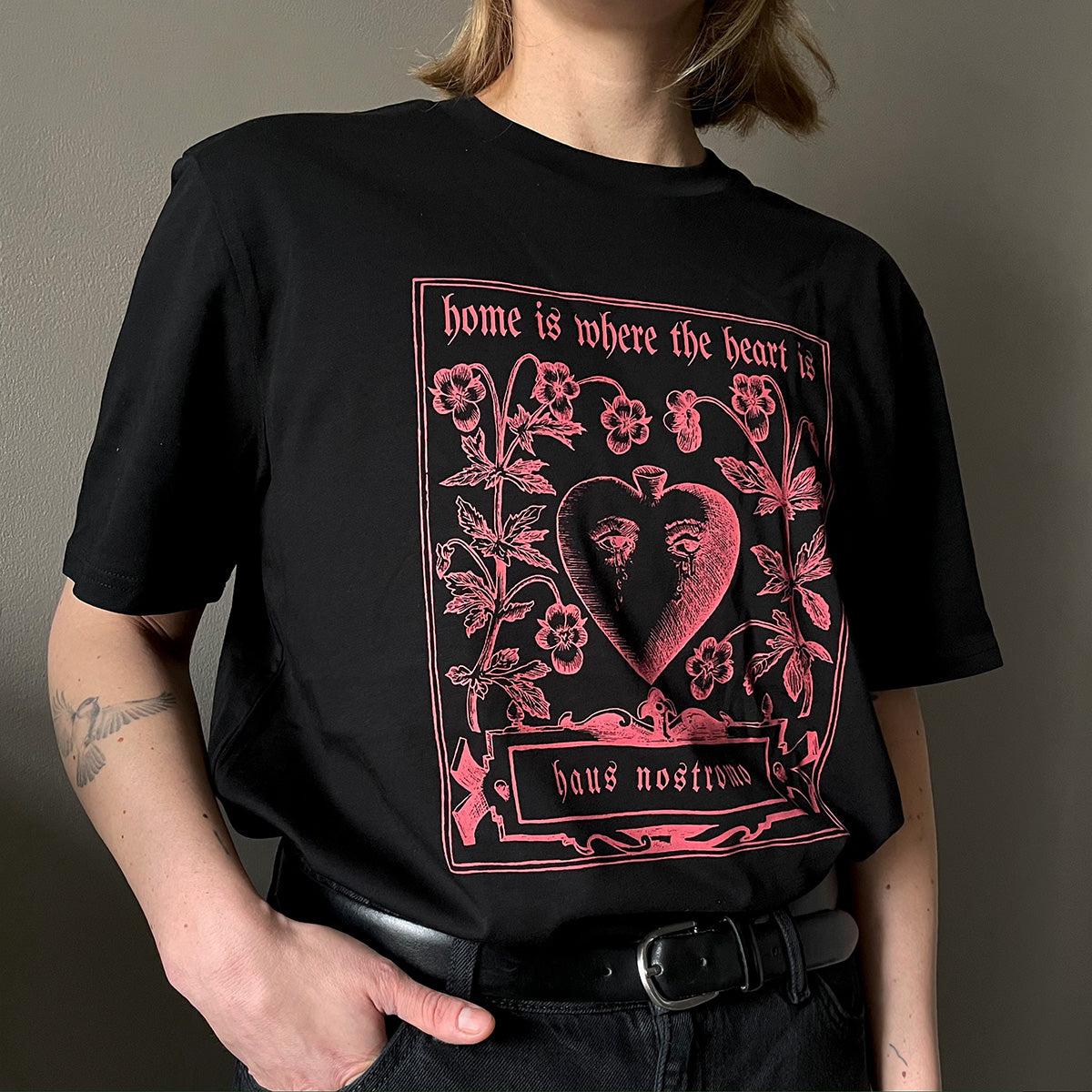 Home Is Where The Heart Is T-Shirt - Haus Nostromo - Haus Nostromo