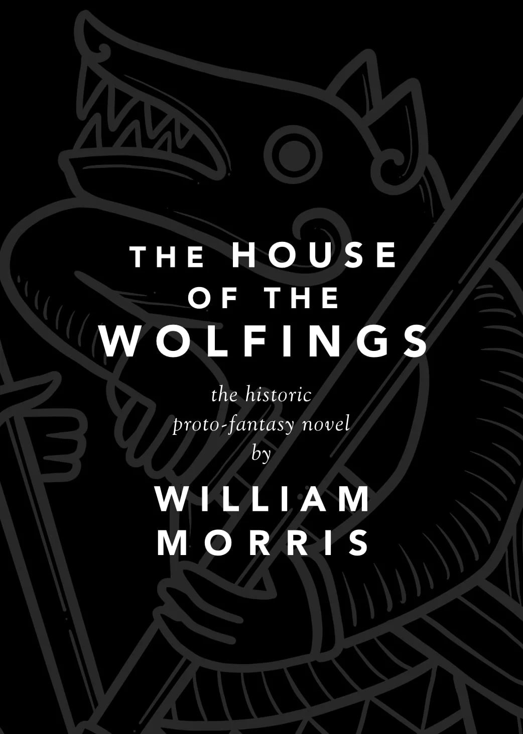 The House of the Wolfings - Hyldyr - Haus Nostromo