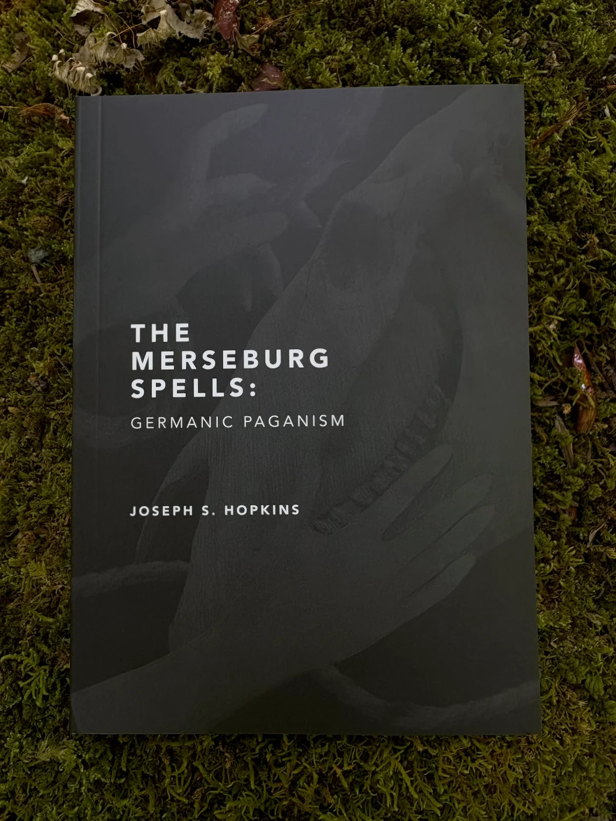 The Merseburg Spells: 2nd Edition - Hyldyr - Haus Nostromo