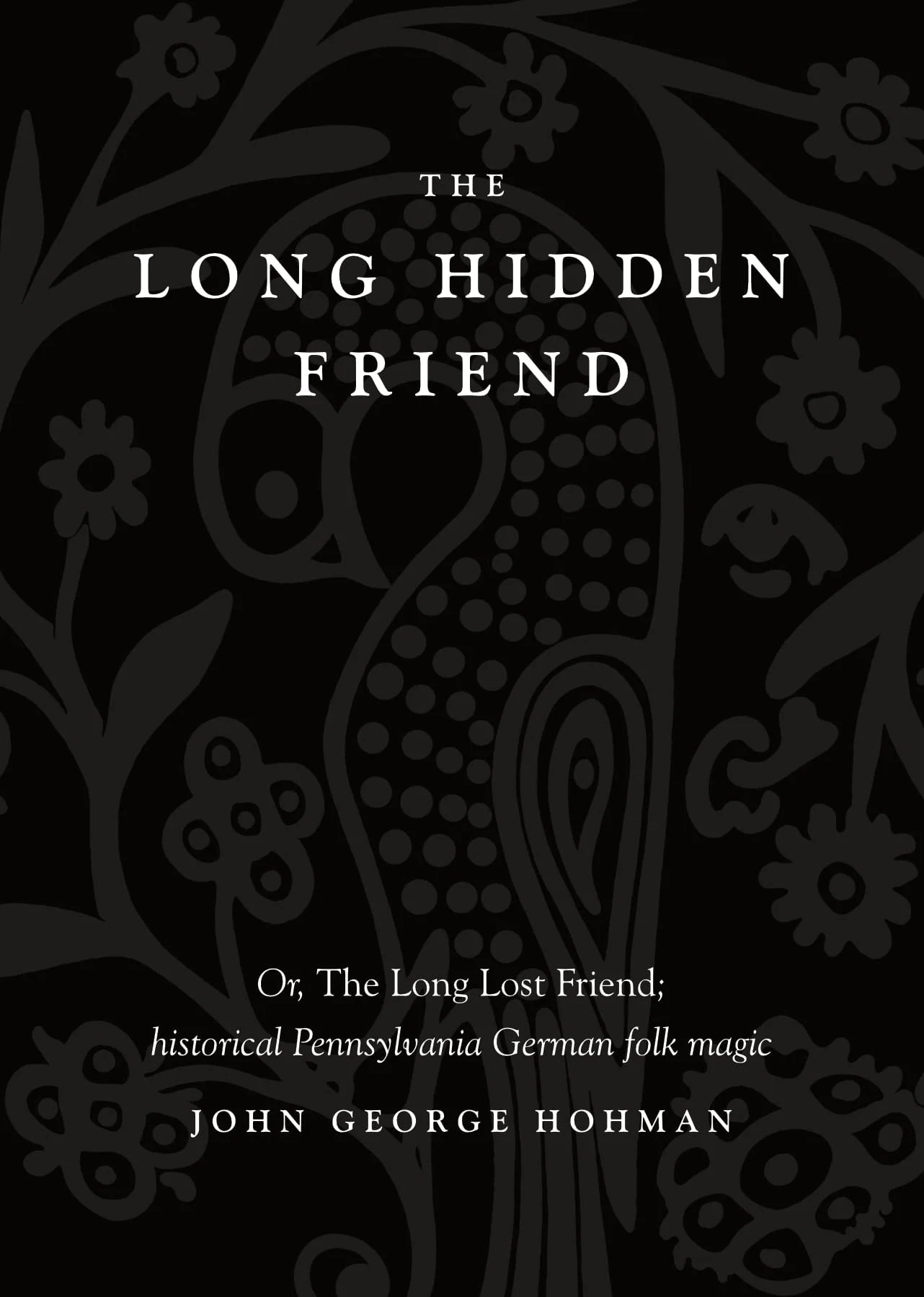 The Long Hidden Friend