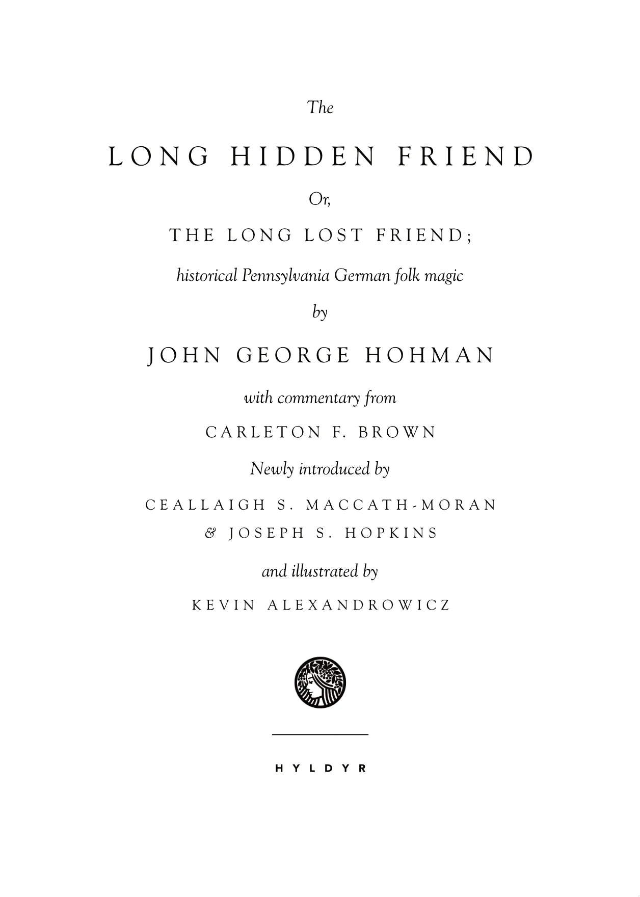The Long Hidden Friend