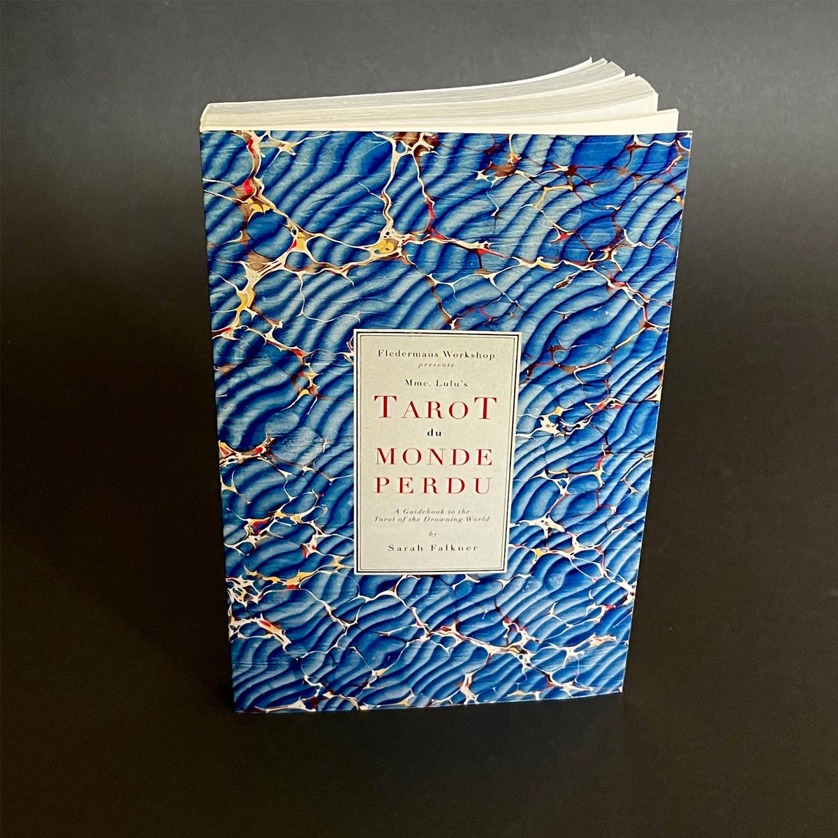 Le Tarot du Monde Perdu: a Guide to the Drowning World Tarot Deck - Kahn & Selesnick - Haus Nostromo