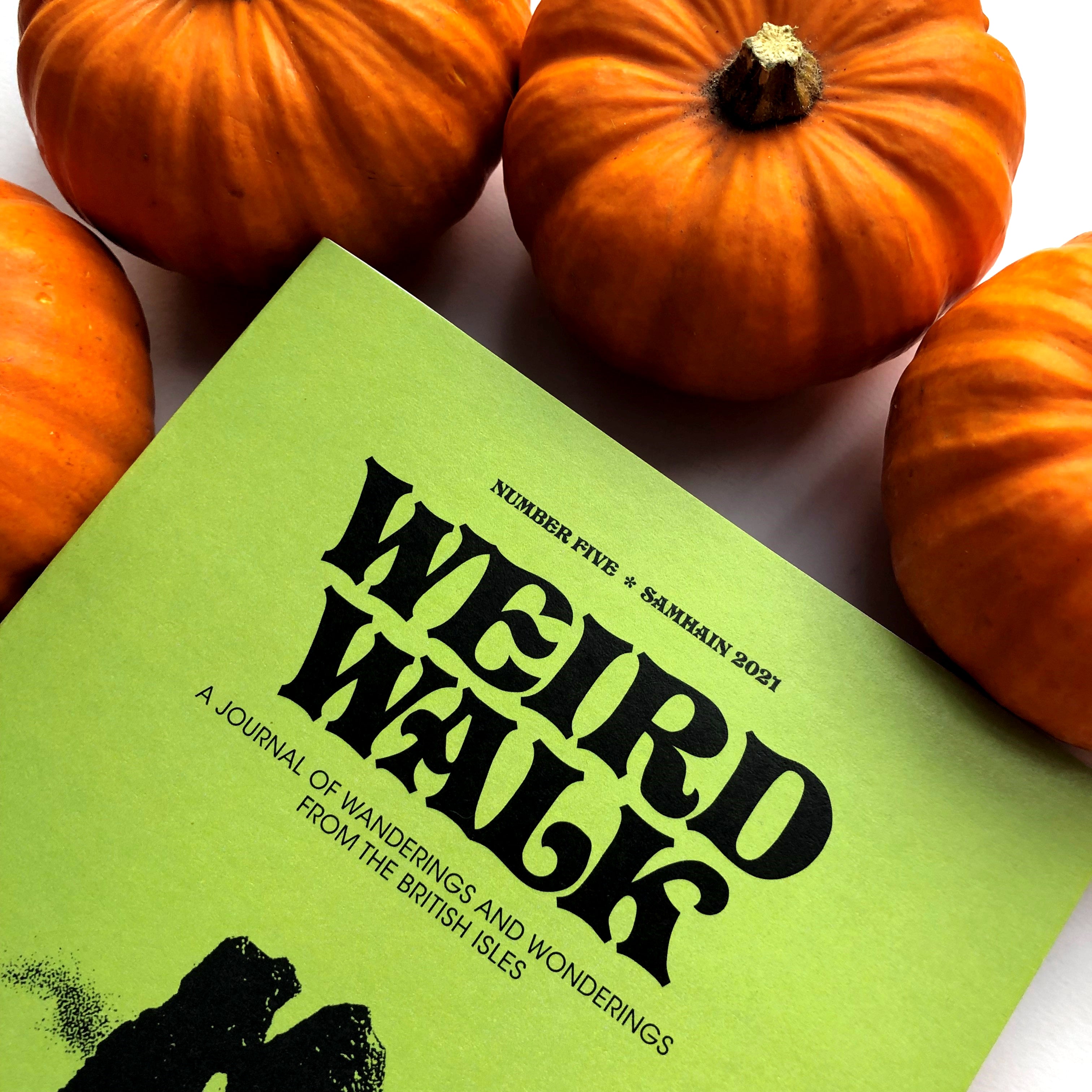 Weird Walk Issue 5 - Weird Walk - Haus Nostromo