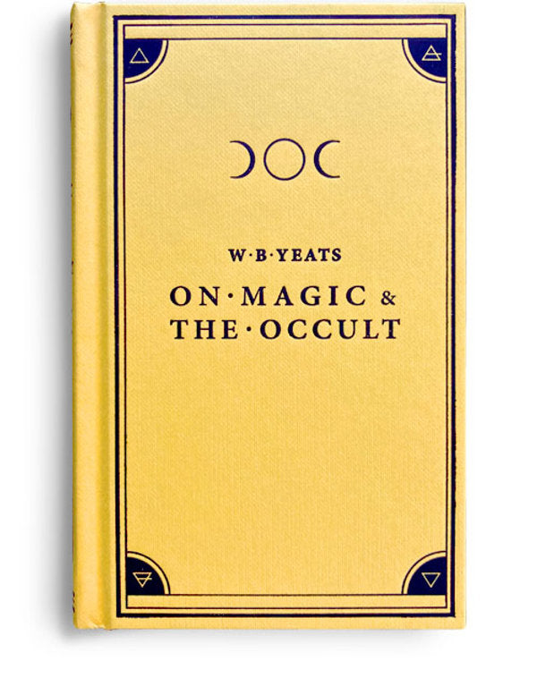 W.B. Yeats - On Magic & The Occult - Black Letter Press - Haus Nostromo